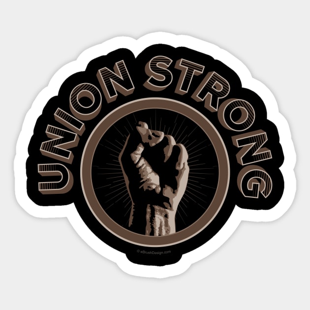 Union Strong Sticker by eBrushDesign